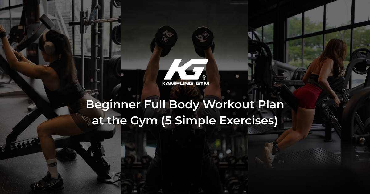 Beginner Full Body Workout Plan at the Gym (5 Simple Exercises)