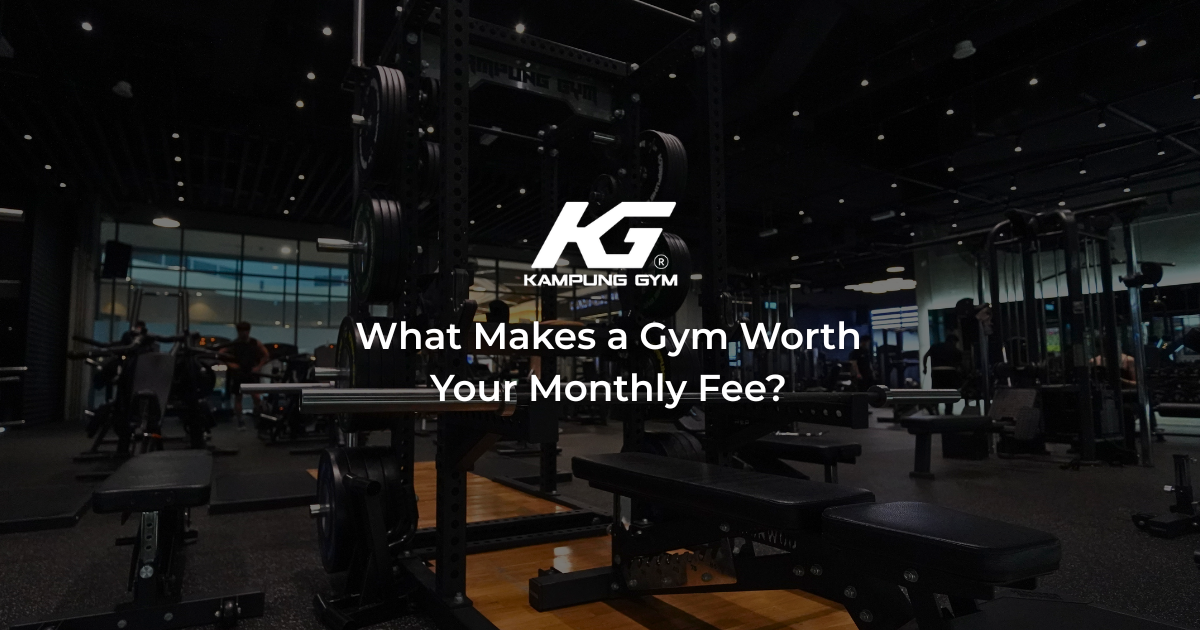 What Makes a Gym Worth Your Monthly Fee?